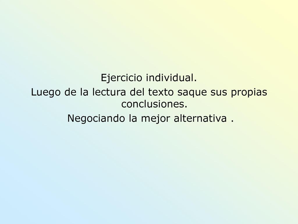 Luego de la lectura del texto saque sus propias conclusiones.