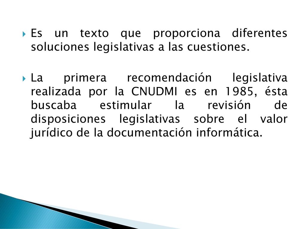 Es un texto que proporciona diferentes soluciones legislativas a las cuestiones.