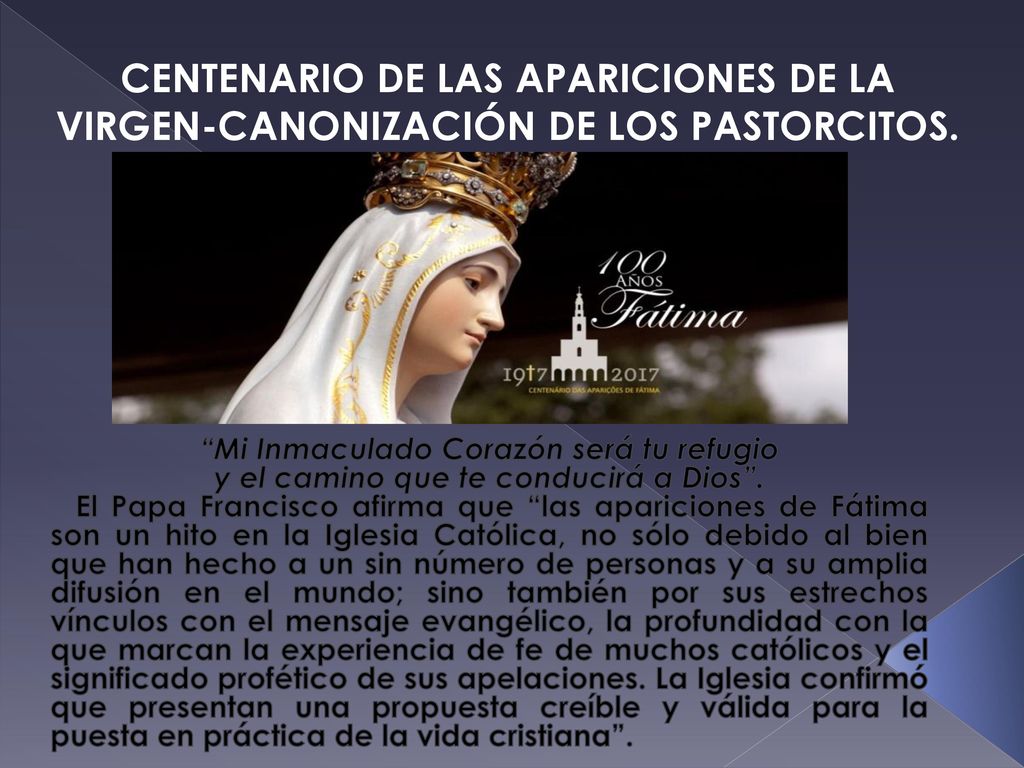 CENTENARIO DE LAS APARICIONES DE LA VIRGEN-CANONIZACIÓN DE LOS PASTORCITOS.