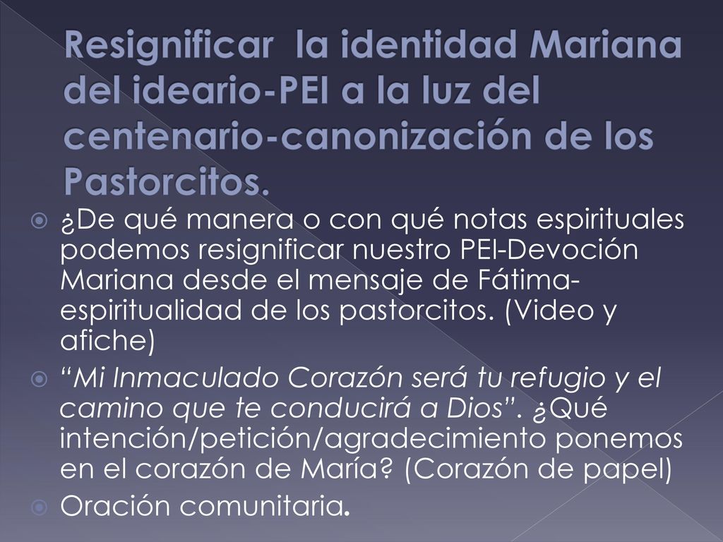 Resignificar la identidad Mariana del ideario-PEI a la luz del centenario-canonización de los Pastorcitos.