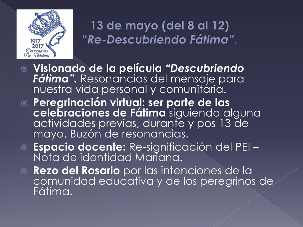 13 de mayo (del 8 al 12) Re-Descubriendo Fátima .