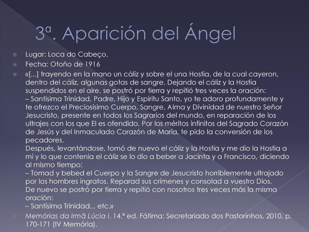 3ª. Aparición del Ángel Lugar: Loca do Cabeço, Fecha: Otoño de 1916