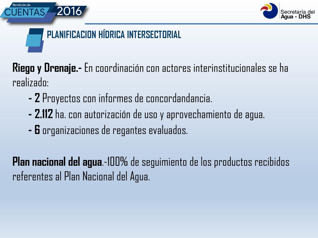 - 2 Proyectos con informes de concordandancia.
