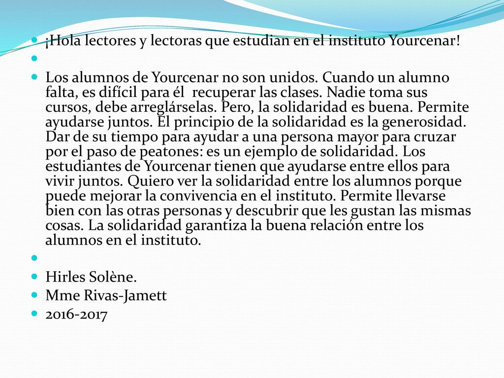 ¡Hola lectores y lectoras que estudian en el instituto Yourcenar!