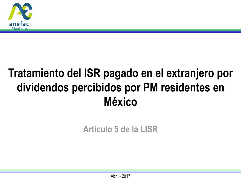 Tratamiento del ISR pagado en el extranjero por dividendos percibidos por PM residentes en México