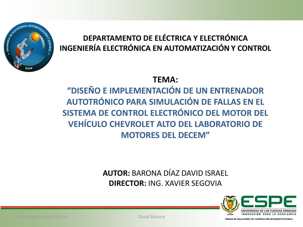DEPARTAMENTO DE ELÉCTRICA Y ELECTRÓNICA INGENIERÍA ELECTRÓNICA EN AUTOMATIZACIÓN Y CONTROL