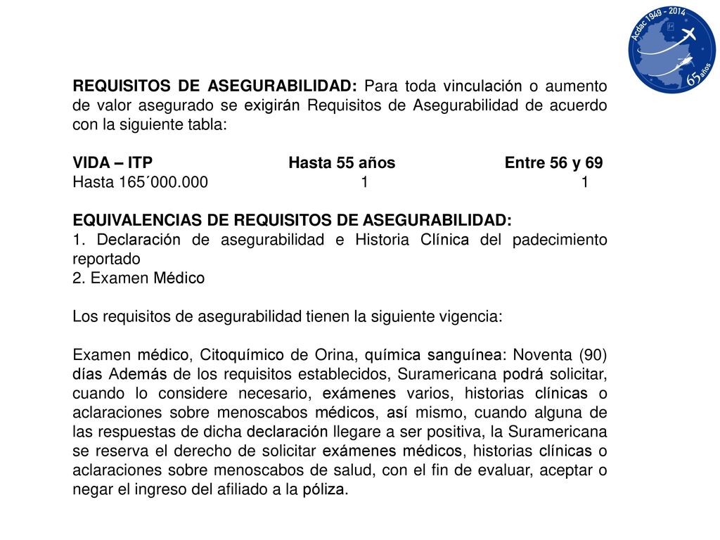 VIDA – ITP Hasta 55 años Entre 56 y 69 Hasta 165´