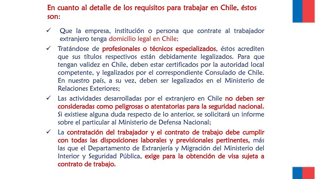 En cuanto al detalle de los requisitos para trabajar en Chile, éstos son: