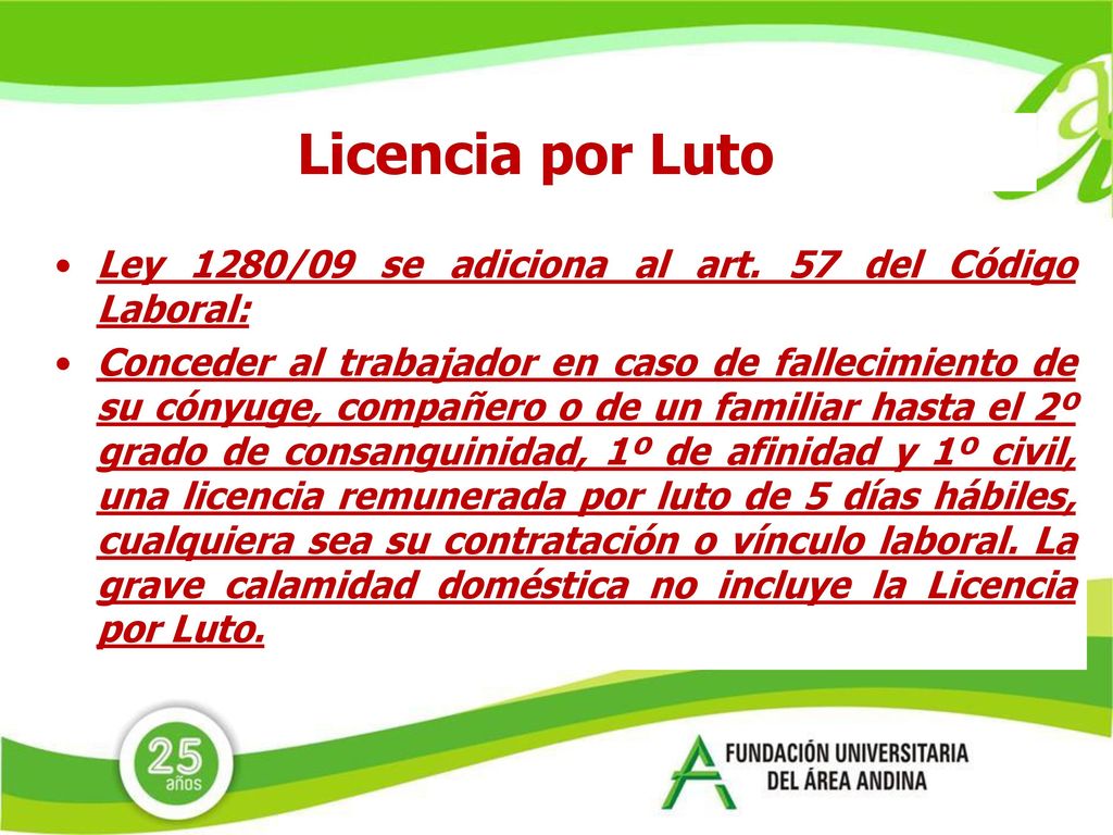 Licencia por Luto Ley 1280/09 se adiciona al art. 57 del Código Laboral: