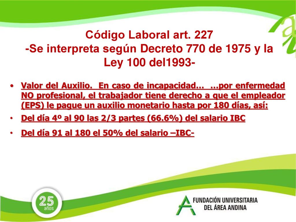 Código Laboral art Se interpreta según Decreto 770 de 1975 y la Ley 100 del1993-