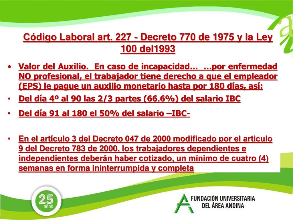 Código Laboral art Decreto 770 de 1975 y la Ley 100 del1993
