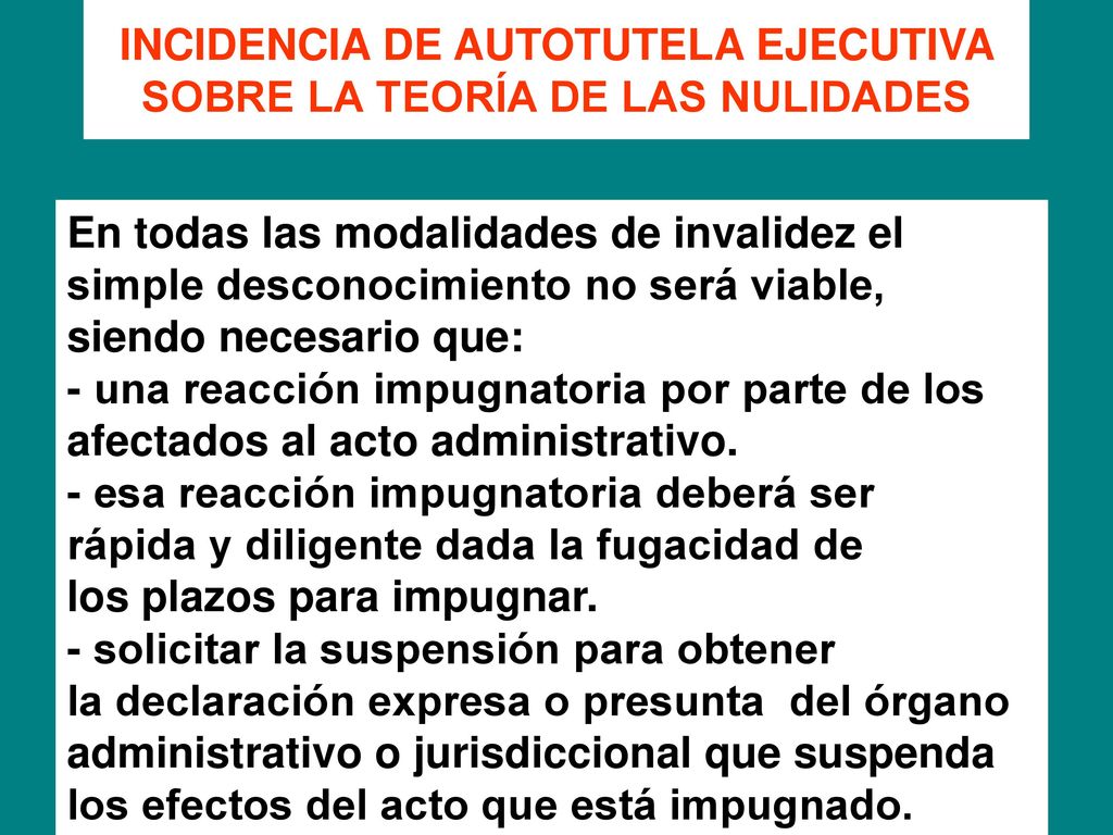 INCIDENCIA DE AUTOTUTELA EJECUTIVA SOBRE LA TEORÍA DE LAS NULIDADES