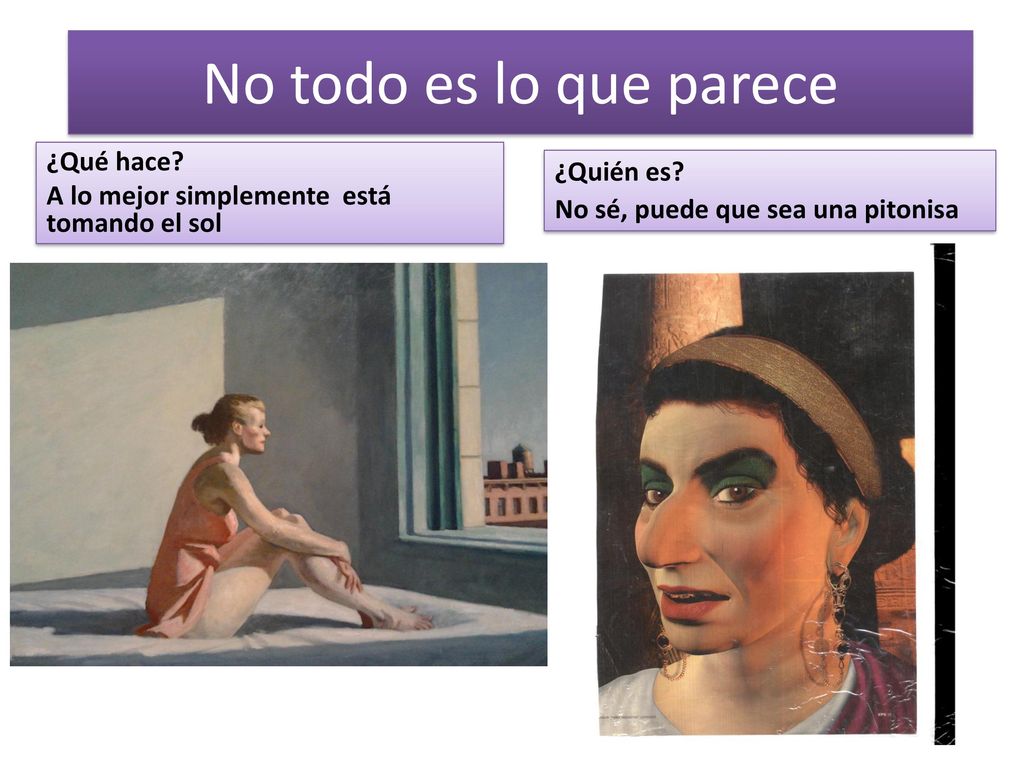No todo es lo que parece ¿Qué hace ¿Quién es