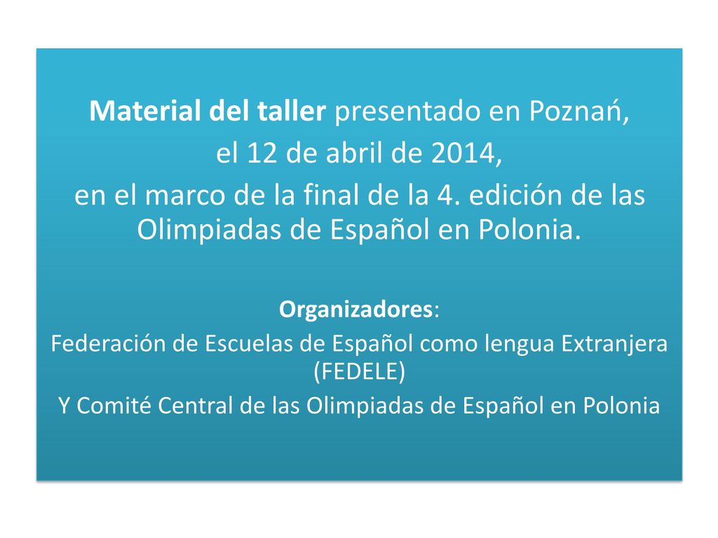 Material del taller presentado en Poznań, el 12 de abril de 2014,