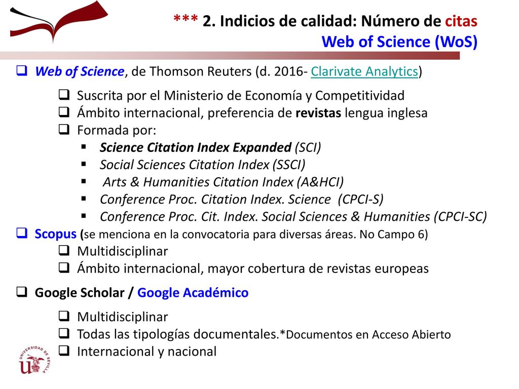 *** 2. Indicios de calidad: Número de citas Web of Science (WoS)