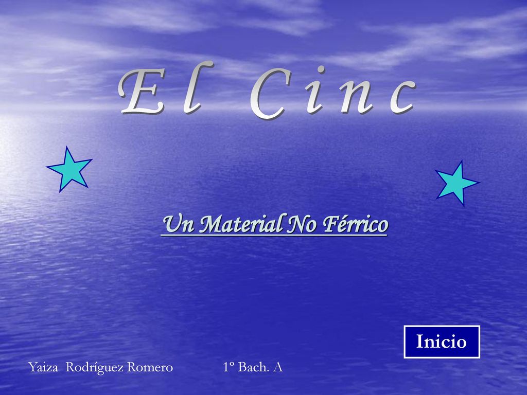 El Cinc Un Material No Férrico Yaiza Rodríguez Romero 1º Bach. A