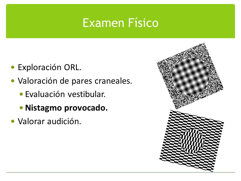 Examen Físico Exploración ORL. Valoración de pares craneales.
