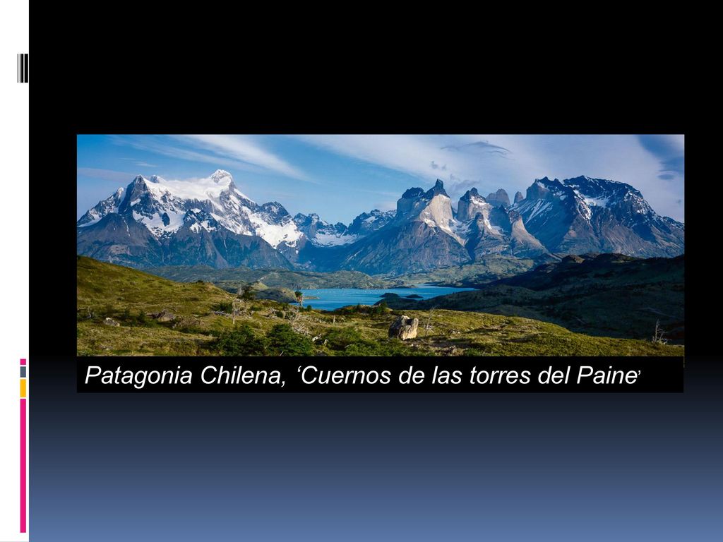 Patagonia Chilena, ‘Cuernos de las torres del Paine’
