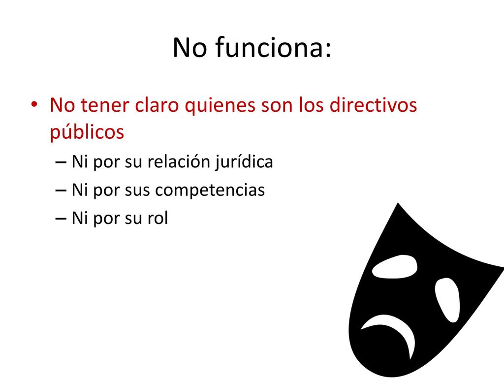 No funciona: No tener claro quienes son los directivos públicos