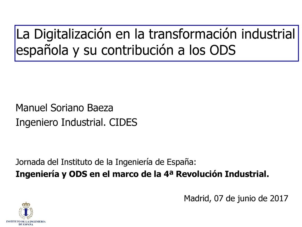 La Digitalización en la transformación industrial española y su contribución a los ODS