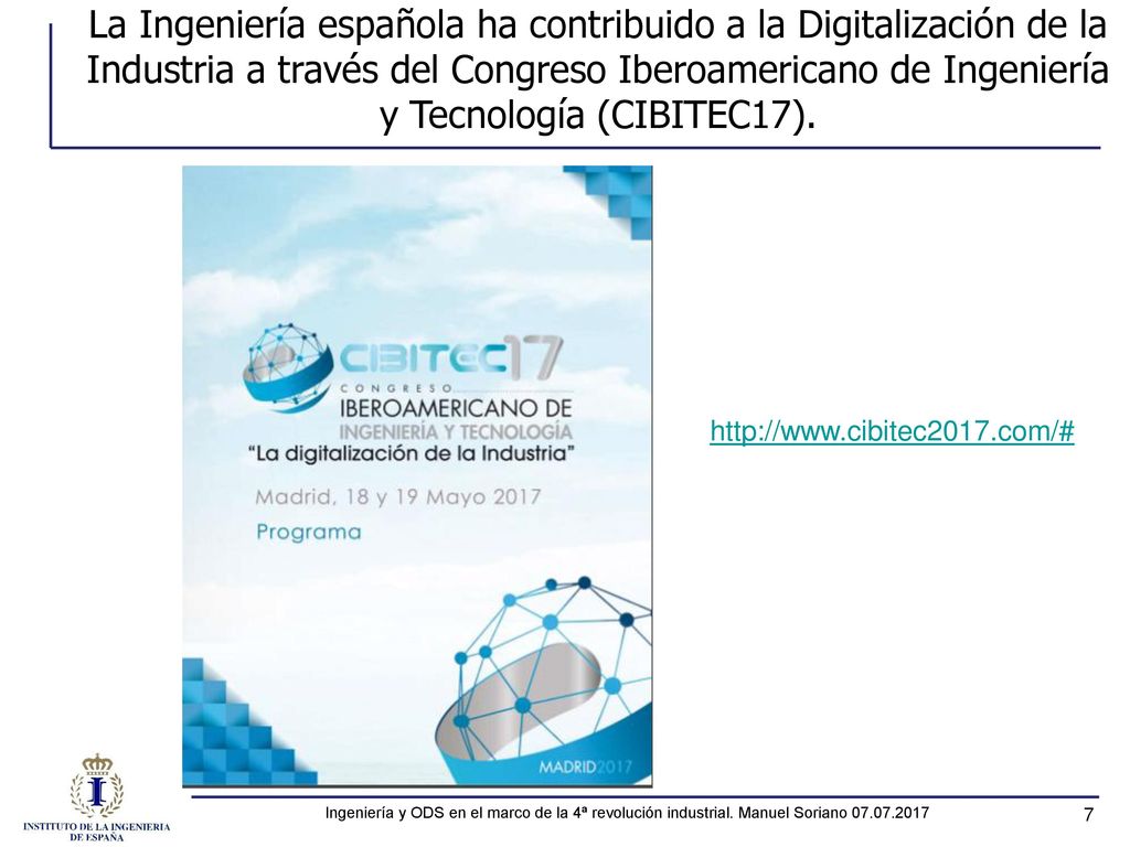 La Ingeniería española ha contribuido a la Digitalización de la Industria a través del Congreso Iberoamericano de Ingeniería y Tecnología (CIBITEC17).