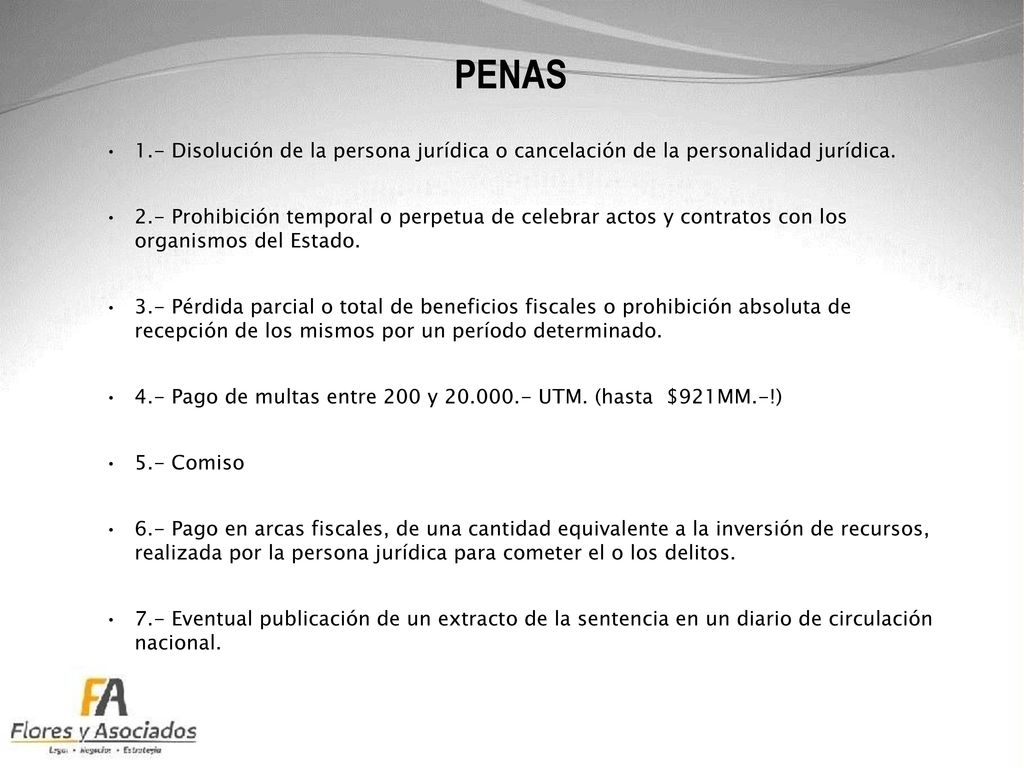 PENAS 1.- Disolución de la persona jurídica o cancelación de la personalidad jurídica.