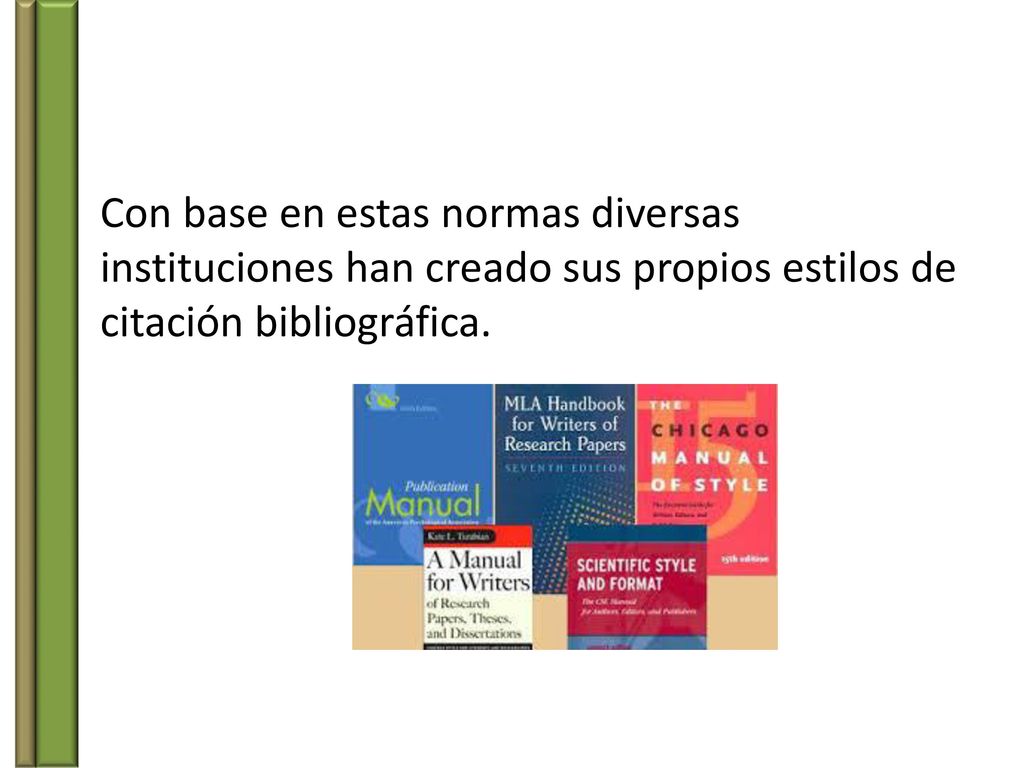 Con base en estas normas diversas instituciones han creado sus propios estilos de citación bibliográfica.
