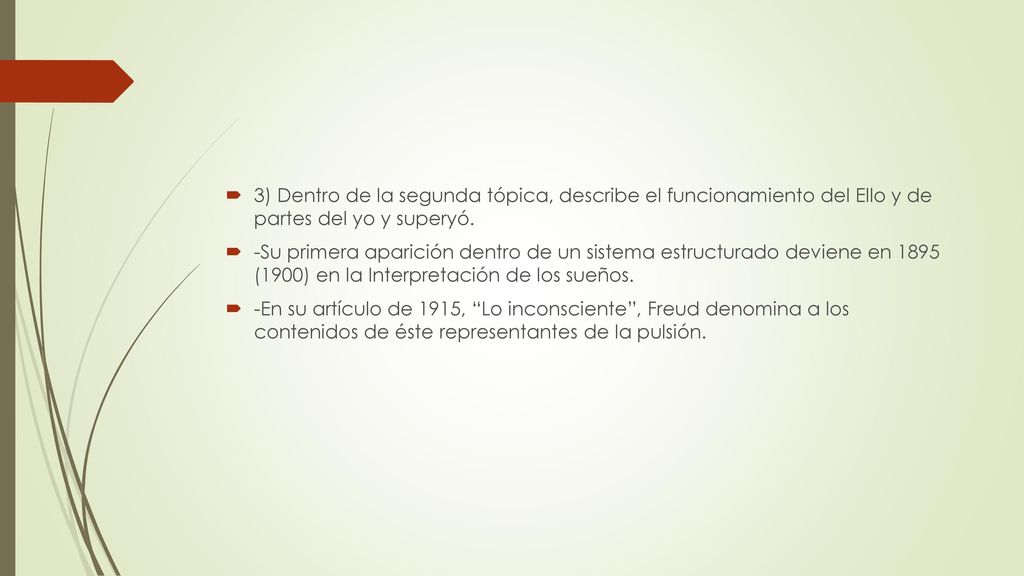 3) Dentro de la segunda tópica, describe el funcionamiento del Ello y de partes del yo y superyó.