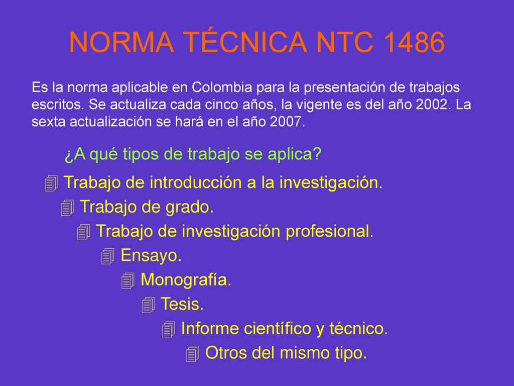 NORMA TÉCNICA NTC 1486 ¿A qué tipos de trabajo se aplica