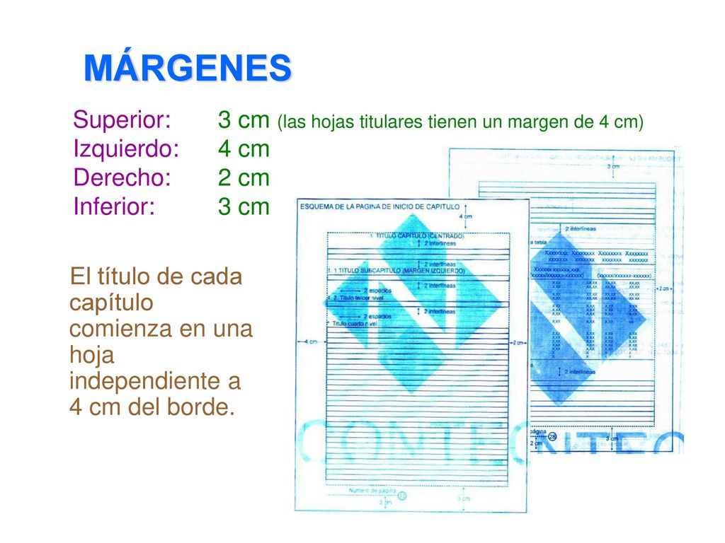 MÁRGENES Superior: 3 cm (las hojas titulares tienen un margen de 4 cm)