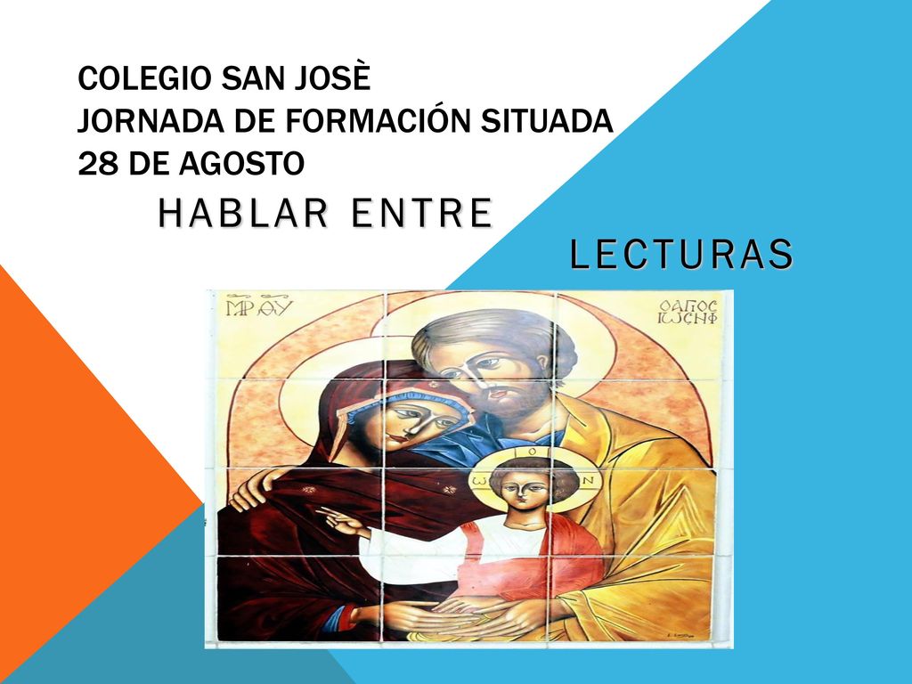 COLEGIO SAN JOSÈ JORNADA DE FORMACIÓN SITUADA 28 DE AGOSTO