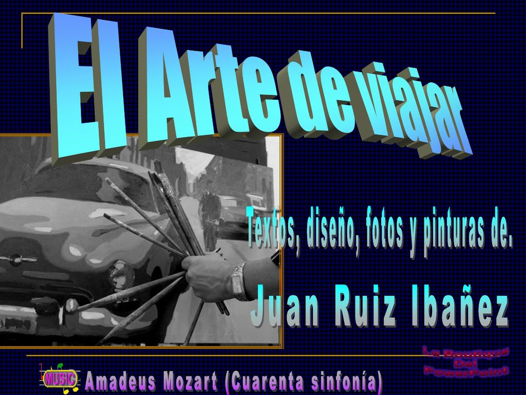 El Arte de viajar Textos, diseño, fotos y pinturas de.