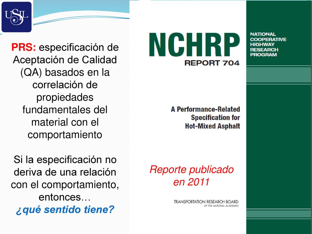 PRS: especificación de Aceptación de Calidad (QA) basados en la correlación de propiedades fundamentales del material con el comportamiento