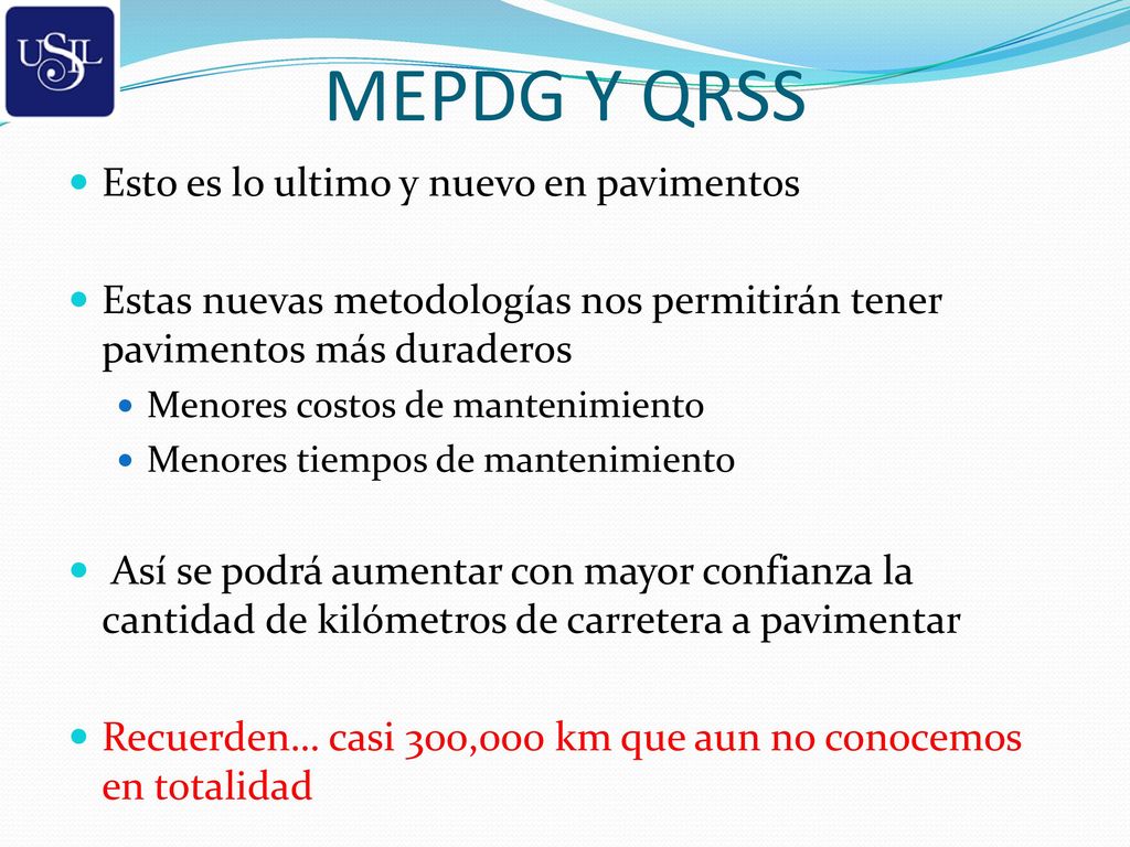 MEPDG Y QRSS Esto es lo ultimo y nuevo en pavimentos