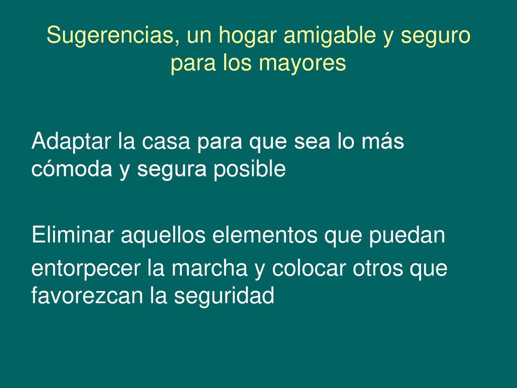 Sugerencias, un hogar amigable y seguro para los mayores