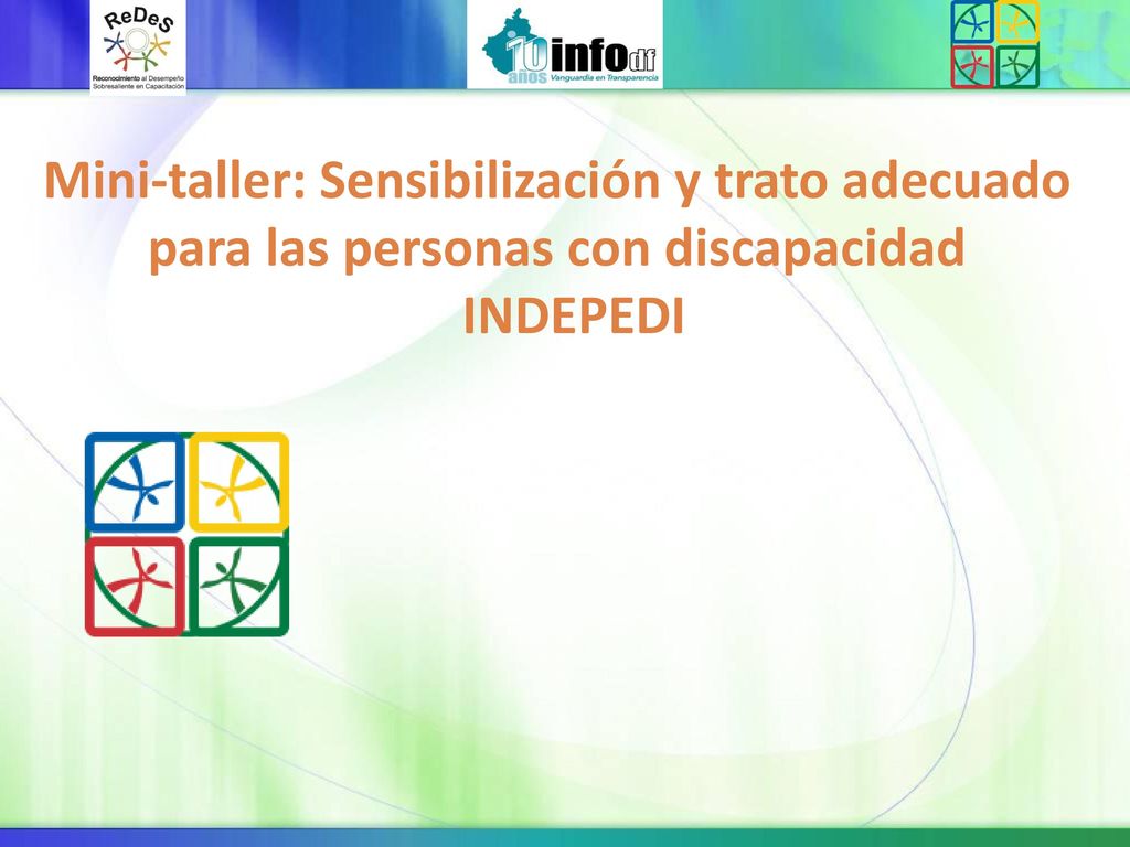 10/16/2017 2:19 AM Mini-taller: Sensibilización y trato adecuado para las personas con discapacidad.