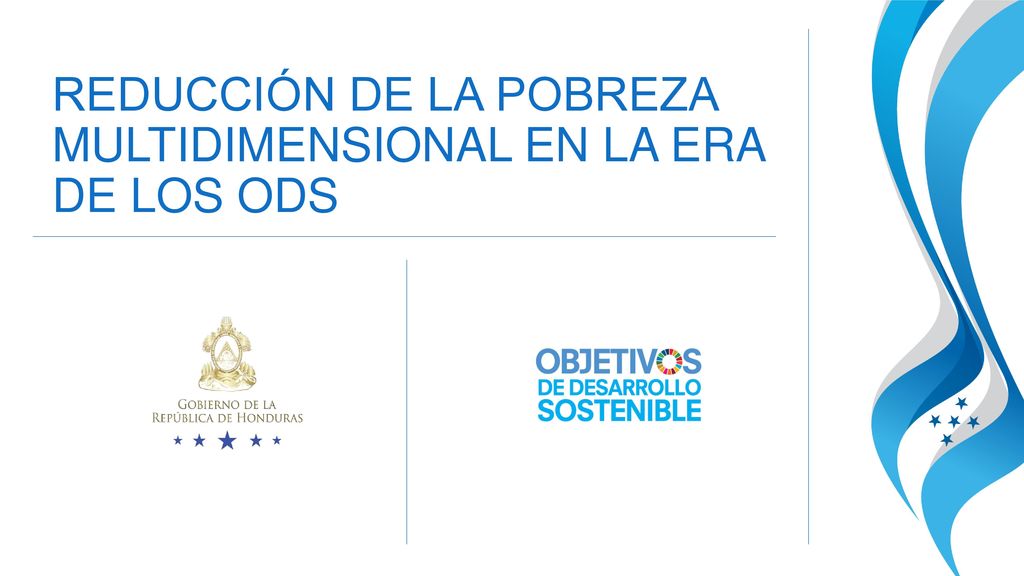 REDUCCIÓN DE LA POBREZA MULTIDIMENSIONAL EN LA ERA DE LOS ODS