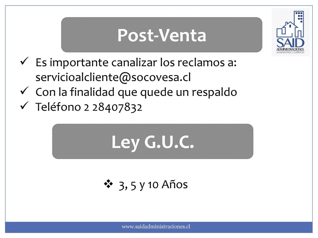 Post-Venta Es importante canalizar los reclamos a: Con la finalidad que quede un respaldo.