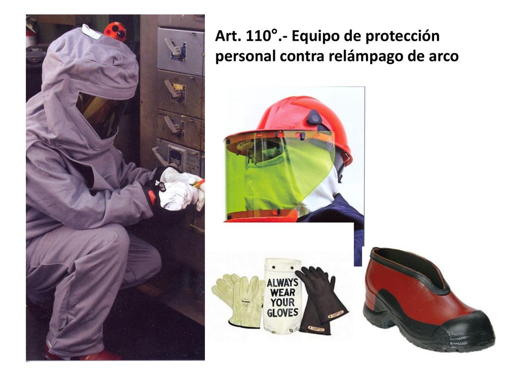Art. 110°.- Equipo de protección personal contra relámpago de arco