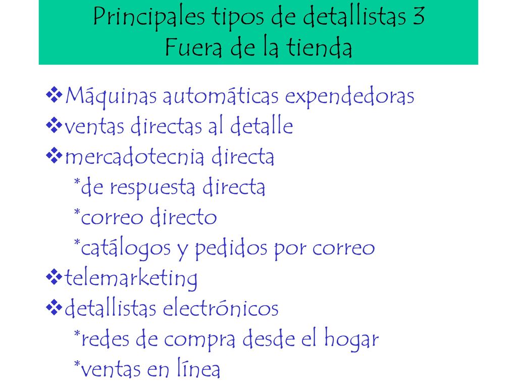 Principales tipos de detallistas 3 Fuera de la tienda