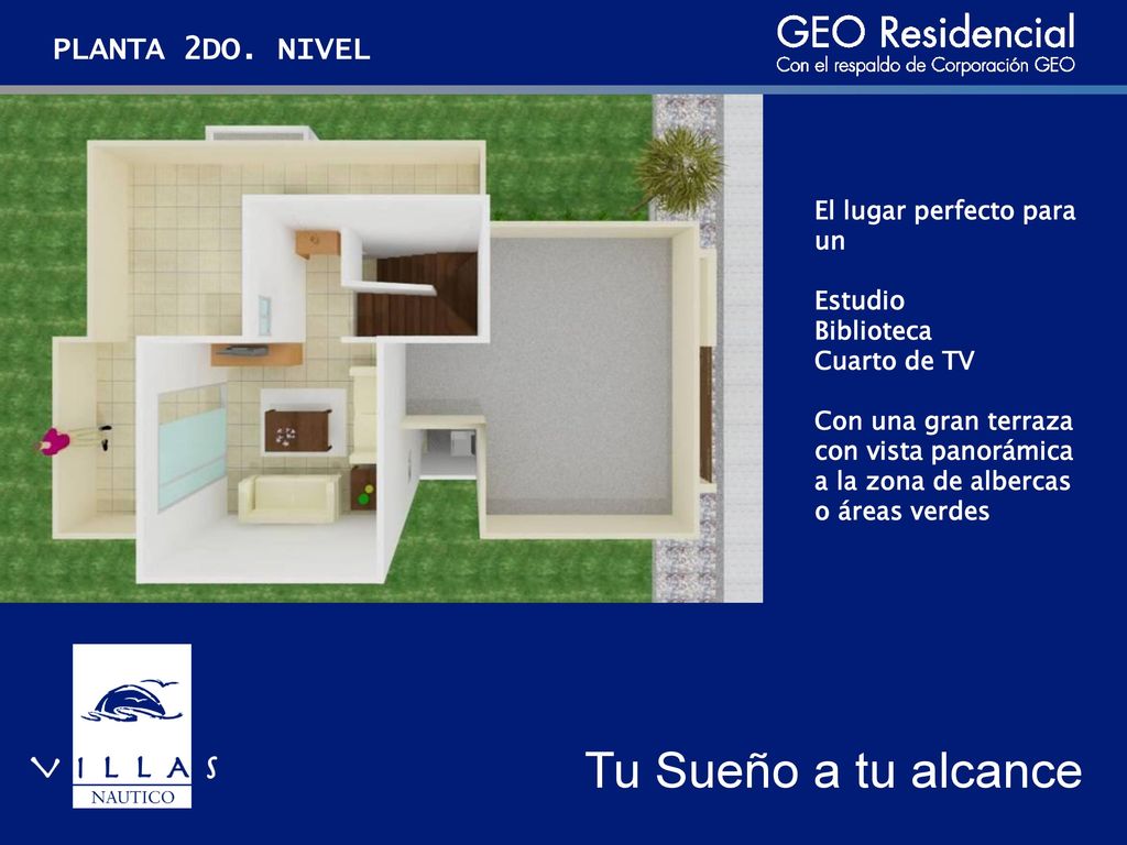 PLANTA 2DO. NIVEL El lugar perfecto para un Estudio Biblioteca