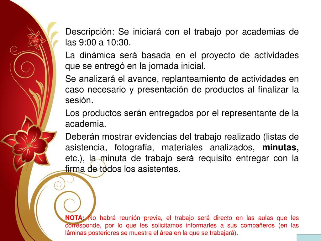 Los productos serán entregados por el representante de la academia.