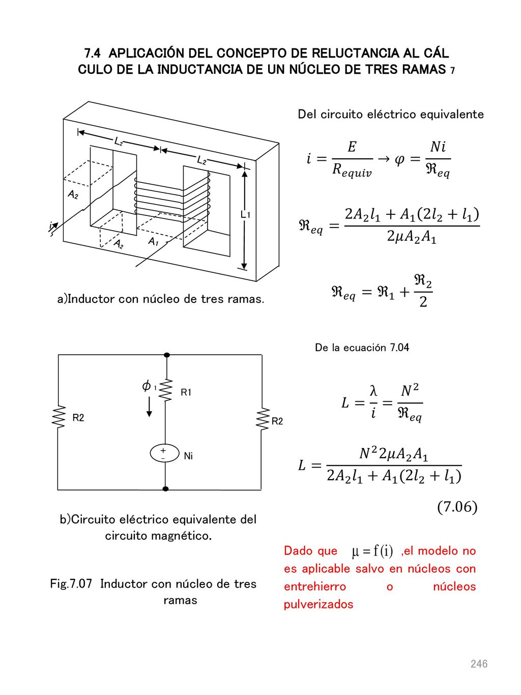 𝑖= 𝐸 𝑅 𝑒𝑞𝑢𝑖𝑣 →𝜑= 𝑁𝑖 ℜ 𝑒𝑞 ℜ 𝑒𝑞 = 2 𝐴 2 𝑙 1 + 𝐴 1 2 𝑙 2 + 𝑙 1 2𝜇 𝐴 2 𝐴 1