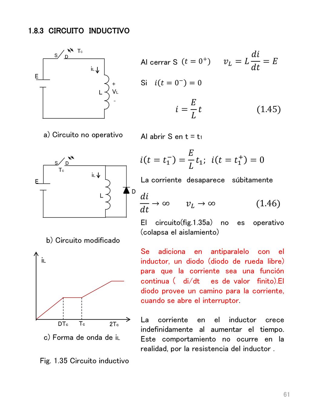 𝑣 𝐿 =𝐿 𝑑𝑖 𝑑𝑡 =𝐸 𝑖= 𝐸 𝐿 𝑡 (1.45) 𝑖 𝑡= 𝑡 1 − = 𝐸 𝐿 𝑡 1 ; 𝑖 𝑡= 𝑡 1 + =0