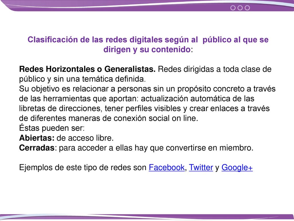 Clasificación de las redes digitales según al público al que se dirigen y su contenido: