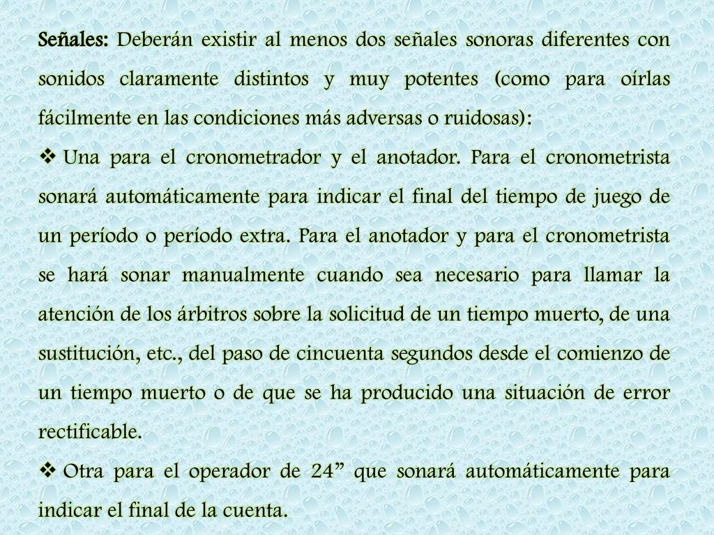 Señales: Deberán existir al menos dos señales sonoras diferentes con sonidos claramente distintos y muy potentes (como para oírlas fácilmente en las condiciones más adversas o ruidosas):