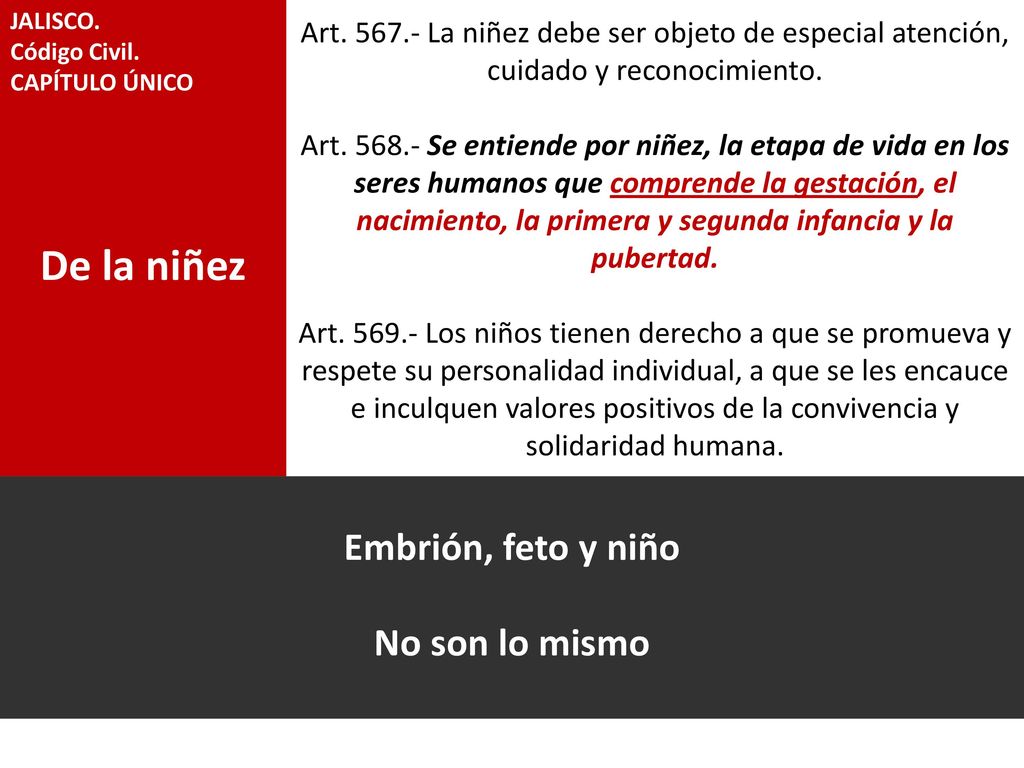 De la niñez Embrión, feto y niño No son lo mismo