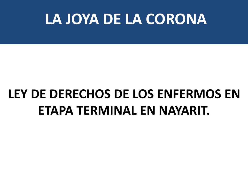 LEY DE DERECHOS DE LOS ENFERMOS EN ETAPA TERMINAL EN NAYARIT.