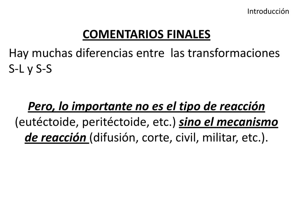 Hay muchas diferencias entre las transformaciones S-L y S-S