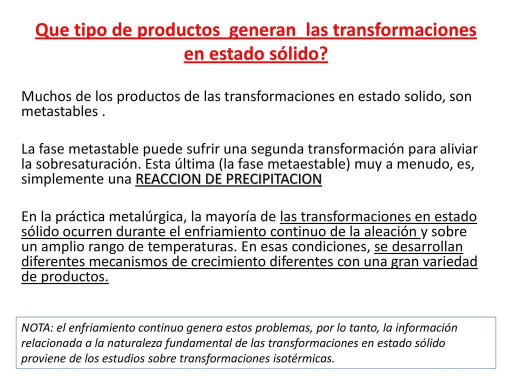 Que tipo de productos generan las transformaciones en estado sólido